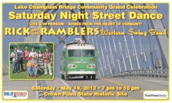 - Rick & The All-Star Ramblers featured at a street dance celebrating the Grand Opening of the new Champlain Bridge. Crown Point, NY (2012)